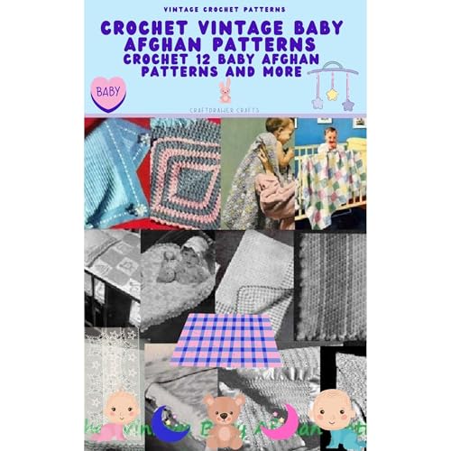 Crochet Vintage Baby Afghan Patterns - Crochet 12 Baby Afghan Patterns and More Baby Patterns by Craftdrawer Crafts episode artwork