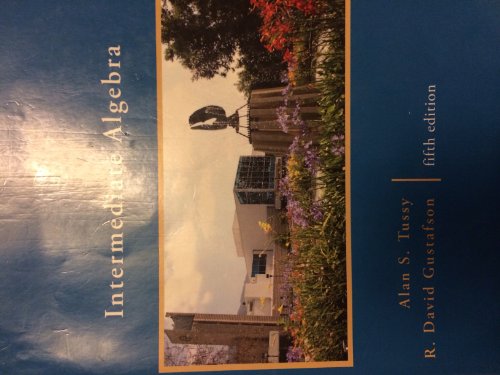 Intermediate Algebra 5th Edition Tussy, Citrus College Edition (Same Book)