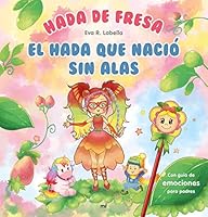 Hada de fresa. El hada que nació sin alas 8427047010 Book Cover