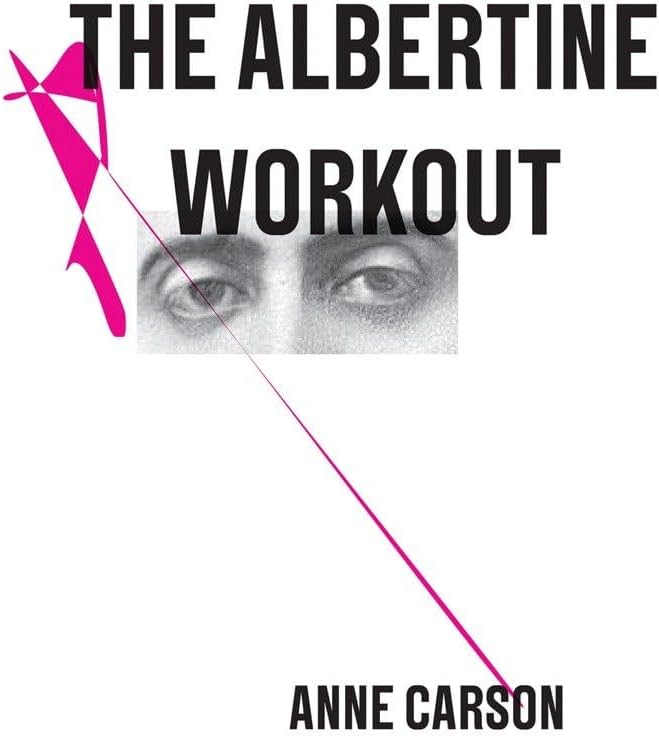 The Albertine Workout (Poetry Pamphlets, 13) Paperback – June 25, 2014