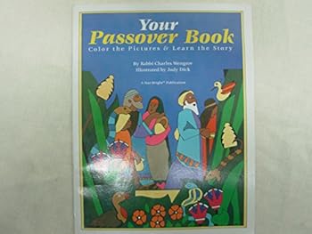 Unknown Binding Your Passover Book: Color The Pictures and Learn The Story Book
