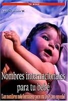 Nombres Internacionales para tu Bebè 9685368740 Book Cover
