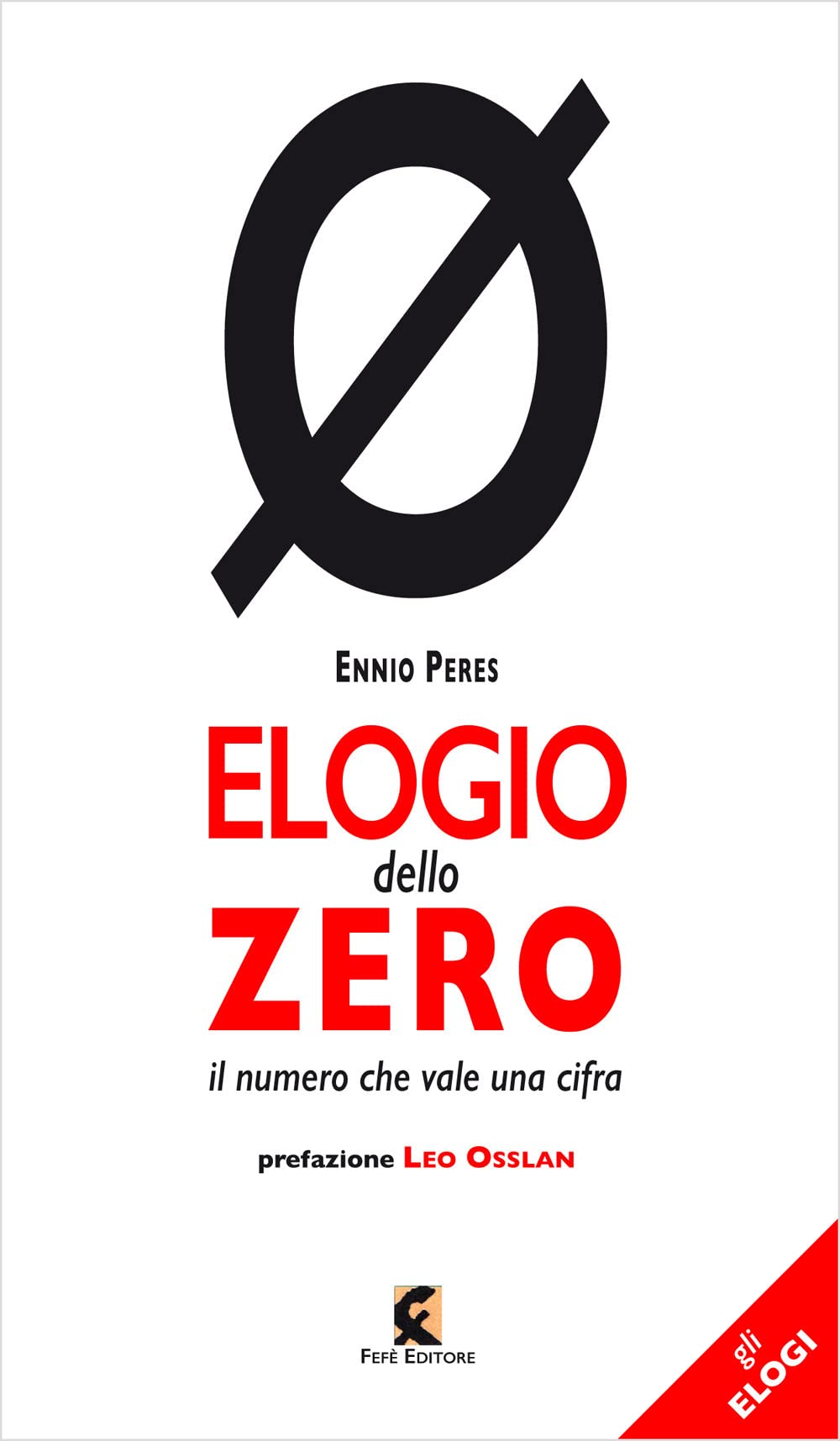 Elogio Dello Zero. Il Numero Che Vale Una Cifra - 4