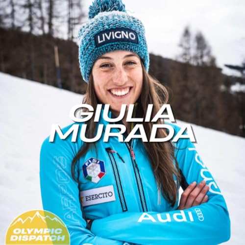 Giulia Murada: Racing Toward the Olympics in the Italian Alps