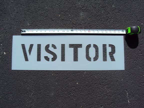 Visitor Stencil - Actual 4 Inch Tall Letters. 3" Wide. 1" Spacing. Spans 22". Wider Font = Easy to Read from a Distance. (1/16") Durable LDPE Material. (.060")