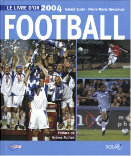 Télécharger Le livre d'or du football livre En ligne