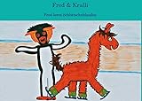  Fred & Kralli: Fred lernt Schlittschuhlaufen