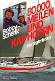 bobby schenk katamaran  Achtzigtausend Meilen und Kap Hoorn. Ein Seglerleben