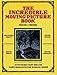 The Incredible Moving Picture Book 28 Pictures that You Can Make Move with the Magical Moire
