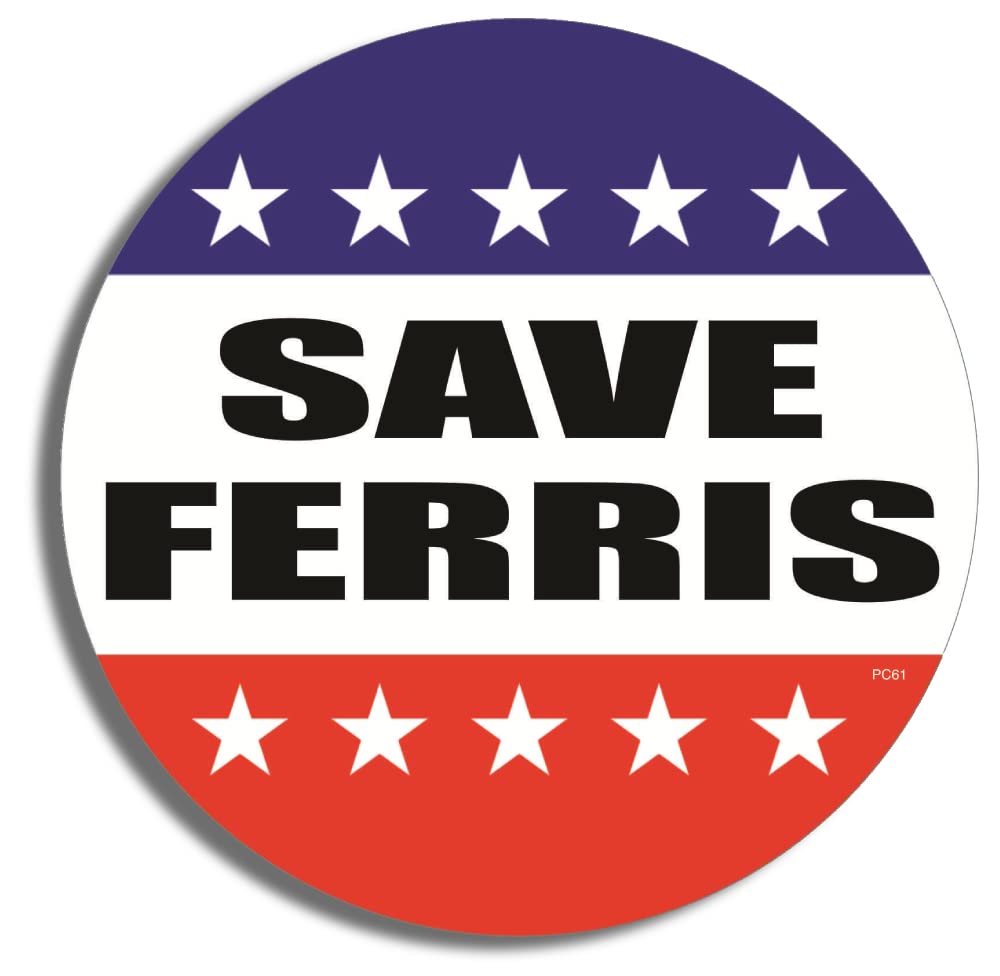 Gear Tatz - Save Ferris - Movie Tribute Bumper Sticker - 4.75 X 4.75 inches - Professionally Made in The USA - Vinyl Decal