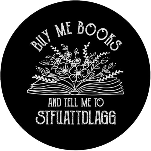 Miniatura 3 de Buy Me Books And Tell Me To STFUATTDLAGG Book Lover Reader PopSockets PopGrip intercambiable