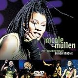 Nicole C. Mullen - Live From Cincinnati... Bring It Home