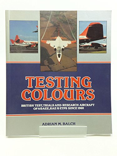 Testing Colours: British Test, Trials, and Rese... 1853103497 Book Cover