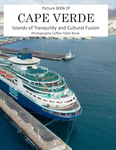 CAPE VERDE: Islands of Tranquility and Cultural Fusion