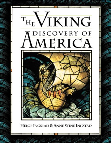 The viking discovery of america: the excavation of a norse settle…