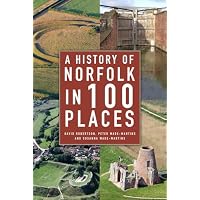 A History of Norfolk in 100 Places