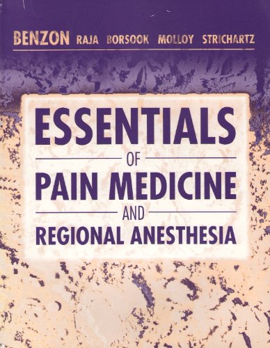 Essentials of Pain Medicine and Regional Anesthesia