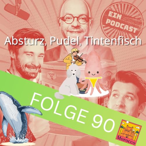 Folge90: Absturz, Pudel, Tintenfisch