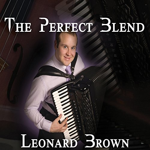 The Perfect Blend Leonard Brown Digital Music