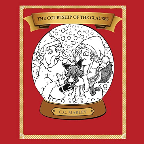 The Courtship of the Clauses by C.C. Marley episode artwork