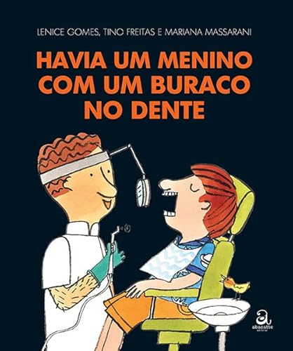 Havia um menino com um buraco no dente