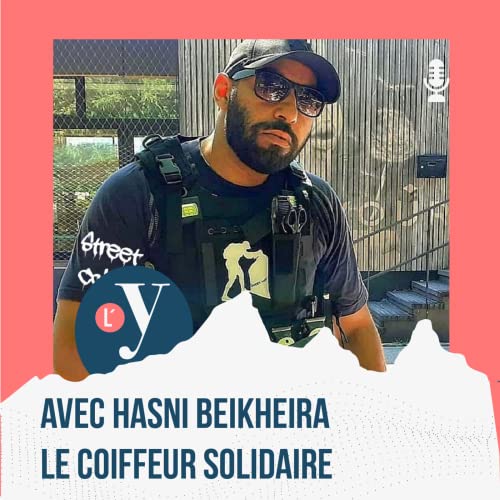Hasni Bekheira - Le coiffeur solidaire - &eacute;pisode 39