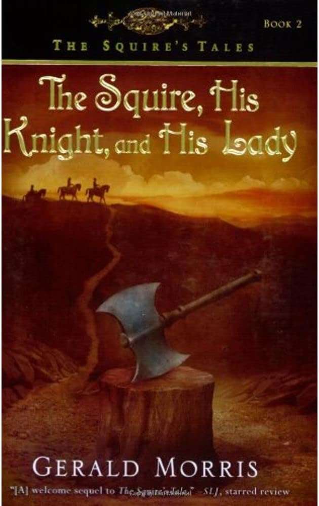 The Squire, His Knight, and His Lady (The Squire's Tales)