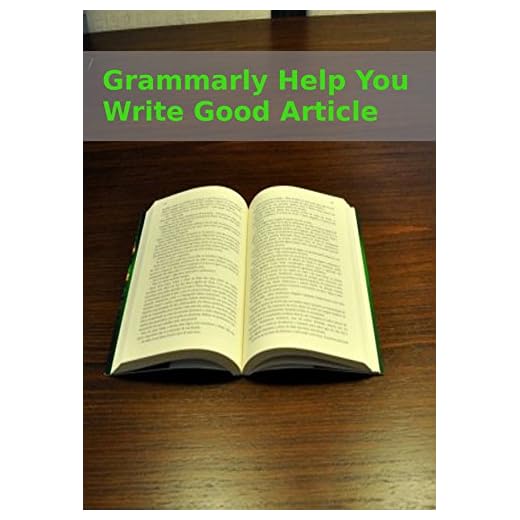 Grammarly Help You Write Good Article (English Edition)