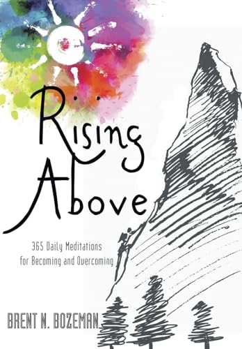 Rising Above: 365 Daily Meditations for Becoming and Overcoming
