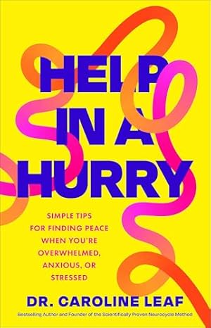 Book cover Help in a Hurry: Simple Tips for Finding Peace When You’re Overwhelmed, Anxious, or Stressed