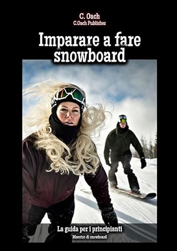 Imparare a fare snowboard: Maestro di snowboard