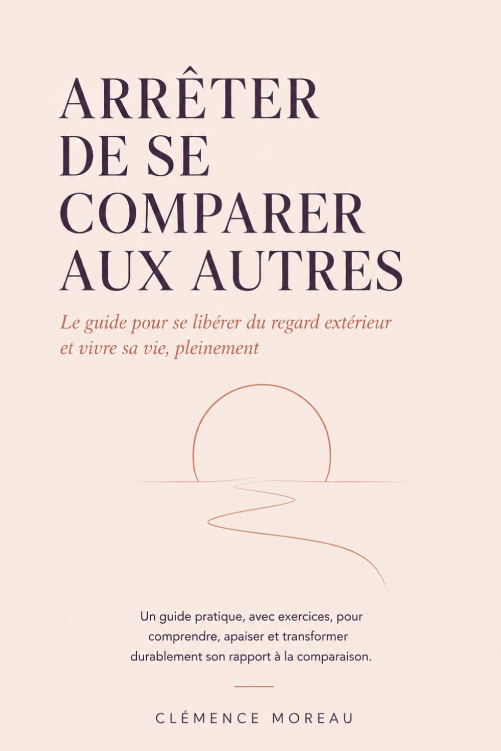 Arrêter de se comparer aux autres