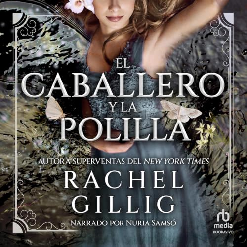 Couverture de El caballero y la polilla (The Knight and the Moth)