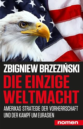 Cover of Die einzige Weltmacht: Amerikas Strategie der Vorherrschaft und der Kampf um Eurasien (German Edition)