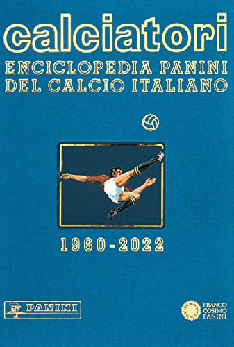 Calciatori. Enciclopedia Panini del calcio italiano. 2020-2022 (Vol. 19)