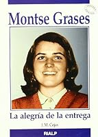 Montse Grases: La alegría de la entrega 8432130044 Book Cover