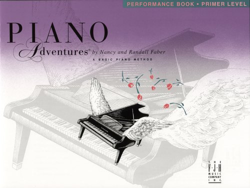 Piano Adventures: Performance Book Primer Level Piano Adventures: Performance Book Primer Level