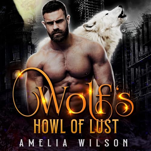 Wolf's Howl of Lust by Amelia Wilson episode artwork