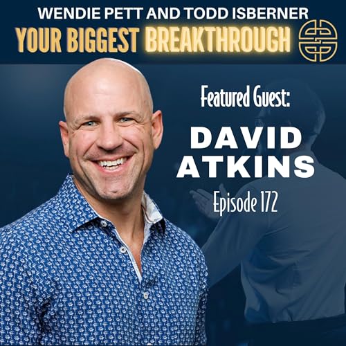 Episode 172: How One Courageous Decision Can Change Your Life with David Atkins cover art