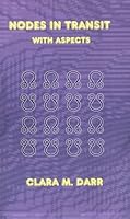 Nodes in Transit with Aspects 0866904360 Book Cover