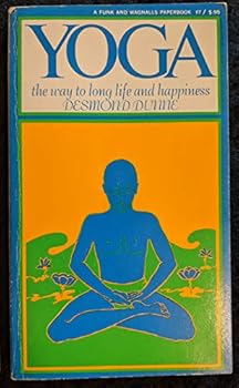 Yoga;: The way to long life and happiness