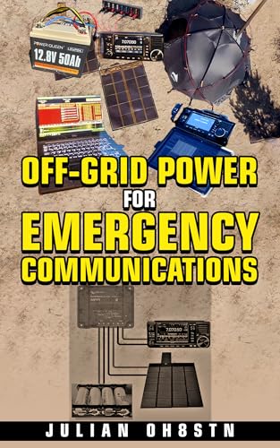 Off-Grid Power For Emergency Communications: Ham Radio & Off-Grid...
