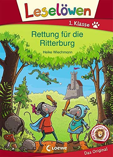 Leselöwen 1. Klasse - Rettung für die Ritterburg: Erstlesebuch für Kinder ab 6 Jahre