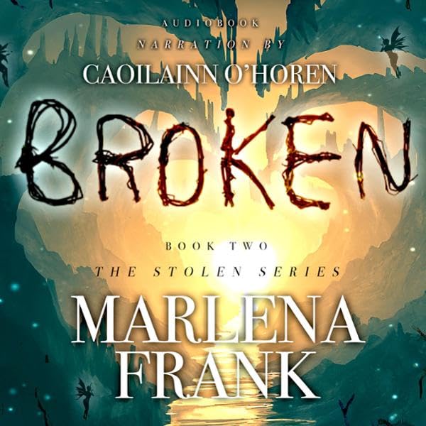 Cover art for Broken: The Stolen Series, Book 2