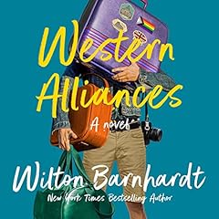 Western Alliances Audiobook By Wilton Barnhardt cover art