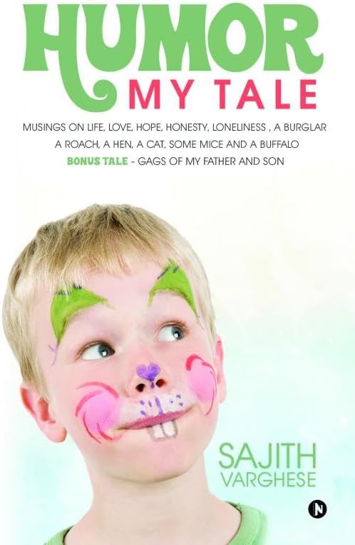 Buy Humor My Tale : Musings on Life, Love, Hope, Honesty, Loneliness, a ...