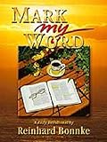 Mark My Word: A Daily Devotional by Reinhard Bonnke