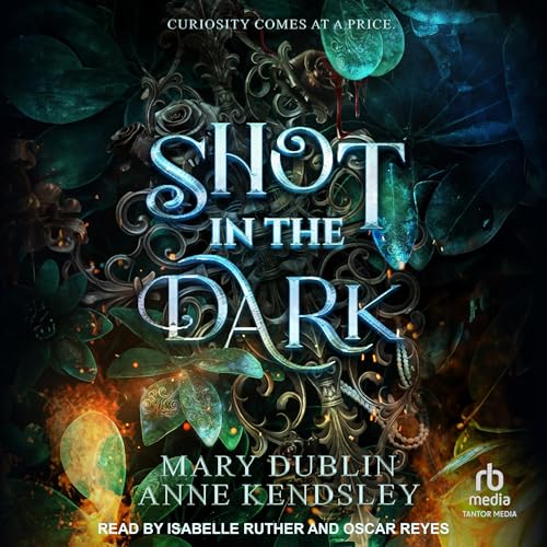 Shot in the Dark Audiolivro Por Mary Dublin, Anne Kendsley capa