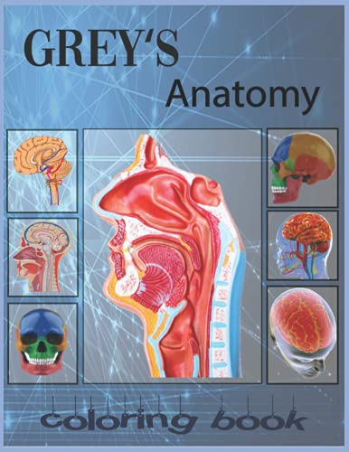 Grey's Anatomy Coloring Book: The Sectional Anatomy Learning System and Workbook for Students