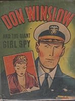 Don Winslow and the Giant Girl Spy: The Better Little Book B001E8YDD2 Book Cover
